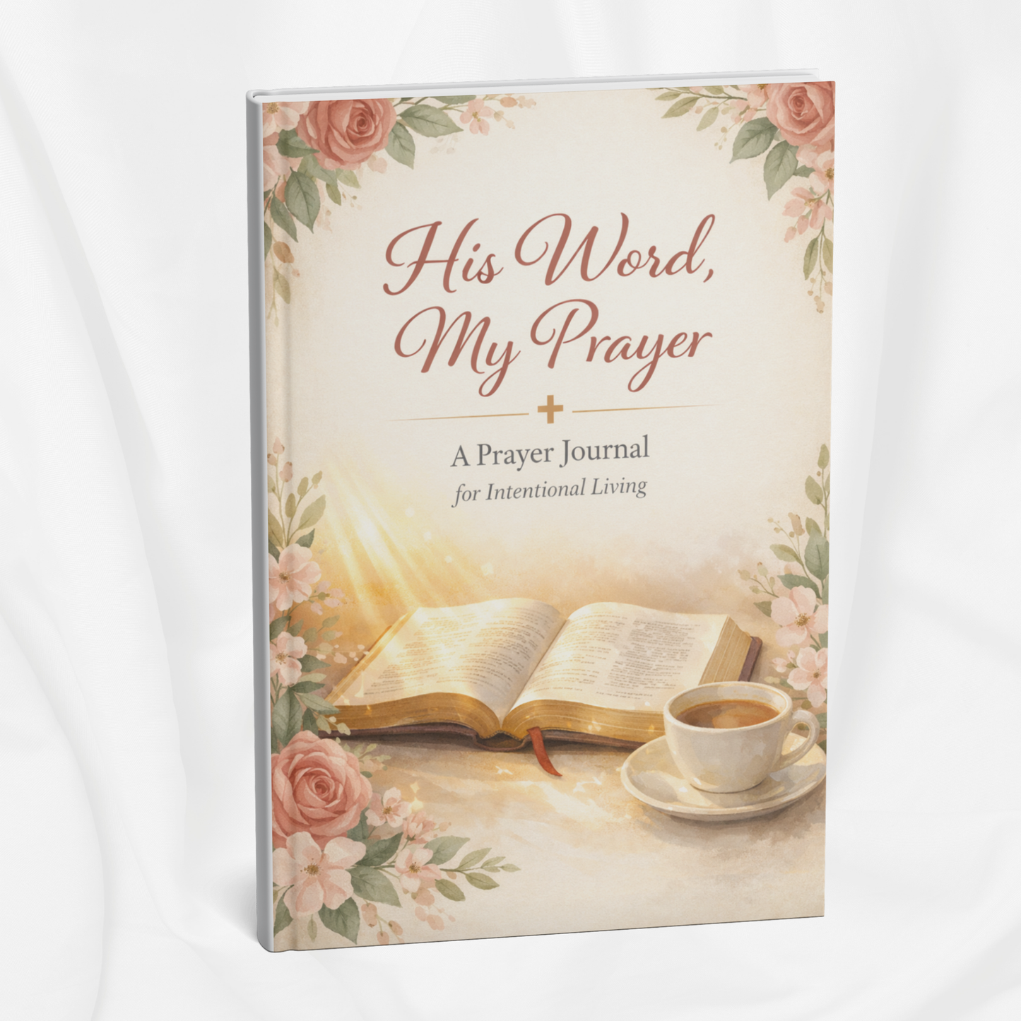 His Word, My Prayer: Prayer Journal Template + Free Video Course