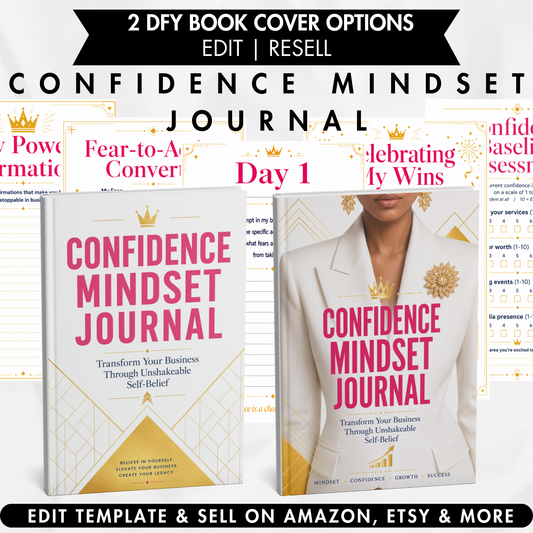 Confidence Mindset Journal for Women Entrepreneurs: 30-Day Business Transformation Workbook to Build Unshakeable Self-Belief and Amplify Your Success