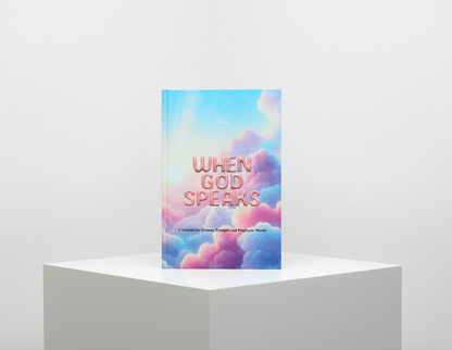 When God Speaks: A Journal for Dreams, Prompts and Prophetic Words